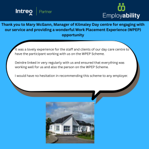 social media post, feedback from employer and a picture of the front of kilmaley day centre